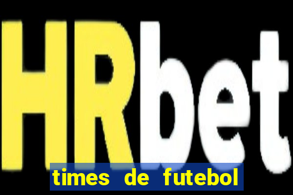 times de futebol para colorir